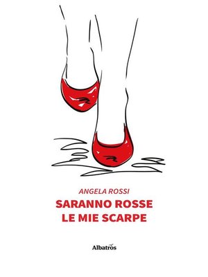 cover image of Saranno rosse le mie scarpe